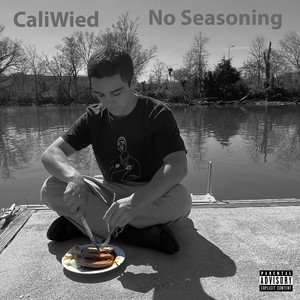 No Seasoning (Explicit)