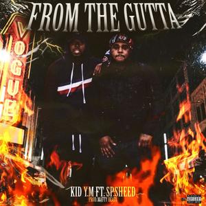 From Da Gutta (feat. Sp.Sheed) [Explicit]