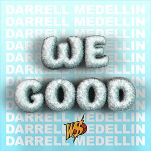 WE GOOD (Explicit)