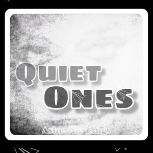 Quiet Ones