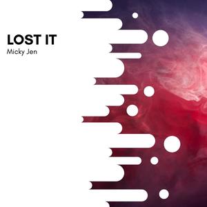 Lost It (Original Mix)