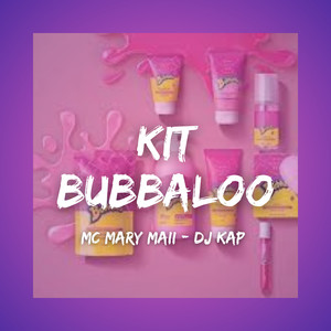 Kit Bubbaloo (Explicit)