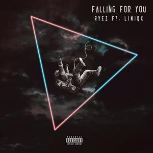 Falling For You (feat. Liniqx) (Explicit)
