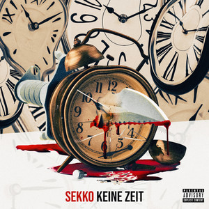 Keine Zeit (Explicit)