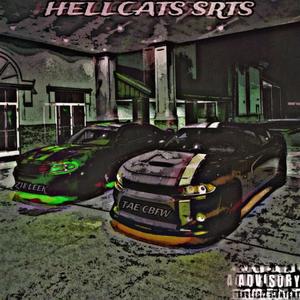 Hellcats SRTs (feat Tae Cbfw) [Explicit]