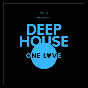 Deep-House One Love, Vol. 3