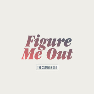 Figure Me Out (Explicit)