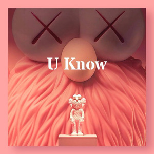 U KNOW ( 你 知 道 )