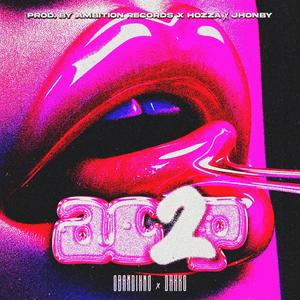 AC2P (feat. Drkko) (Explicit)