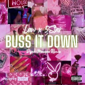 BUSS IT DOWN - DÉJA REMIX (feat. Law & 5Star) [Explicit]