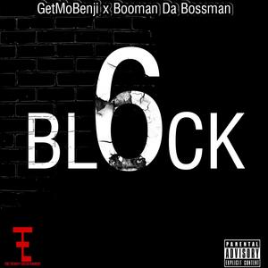 6 Block(feat. Booman Da Bossman) (Explicit)