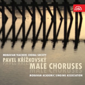 Křížkovský: Male Choruses