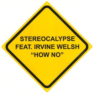 How No (feat. Irvine Welsh)