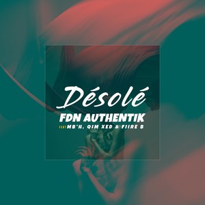 Désolé(feat. Mb'h, Fiire B & Qim Xed)
