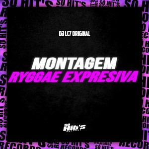 Montagem Ryggae Expressiva (Explicit)