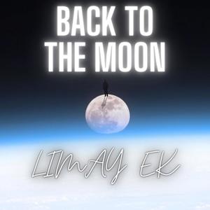 Back To The Moon (Explicit)