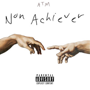 Non Achiever (Explicit)