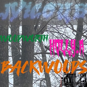 Backwoods (feat. Woodworth & Holly A)