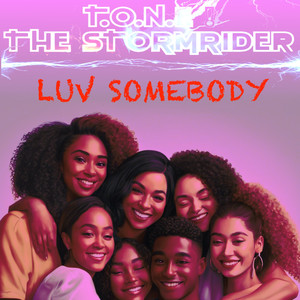 LUV SOMEBODY