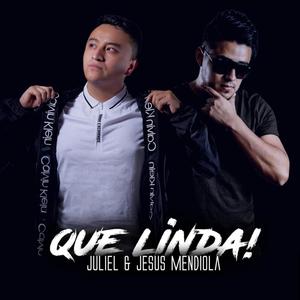 Que Linda! (feat. Juliel)