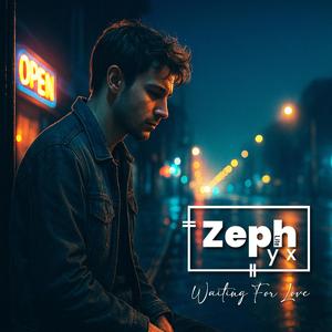 Waiting For Love-Zephyx Lite