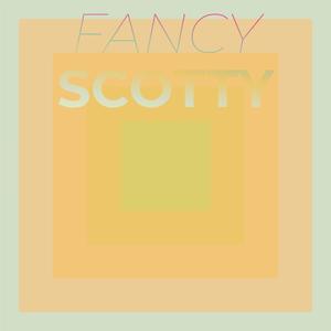 Fancy Scotty