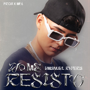 No Me Resisto (Explicit)