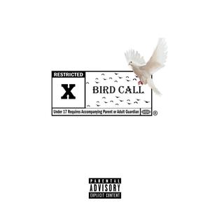 Bird Call (feat. TK Rated R) [Explicit]