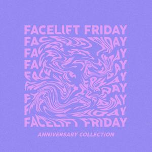 Facelift Friday: Anniversary Collection