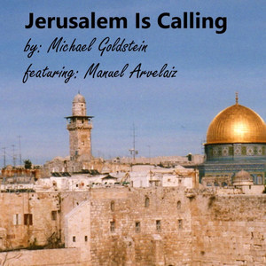 Jerusalem Is Calling