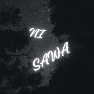 Ni Sawa (Explicit)