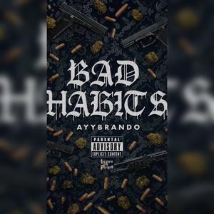 BAD HABITS (Explicit)