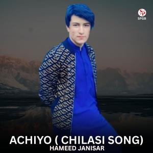 SPGB - Achiyo (Chilasi Song) (feat. Hameed Janisar)