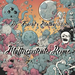 Multiresistente Reime (Explicit)