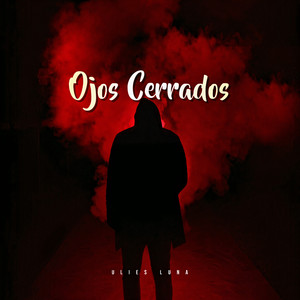 Ojos Cerrados (Explicit)
