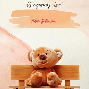 Gingering Love (feat. Kb show)