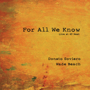 For All We Know: Live at 49 West (feat. Wade Beach)