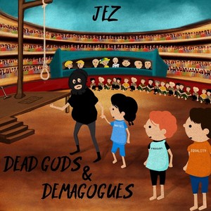 Dead Gods & Demagogues (Explicit)