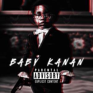 Baby Kanan, Vol. 1 (Explicit)