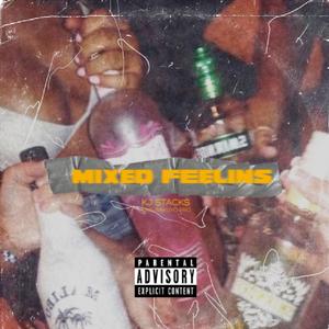 Mixed Feelins (feat. King Bakuyo Pro) [Explicit]