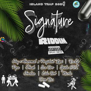 Signature Riddim (Explicit)