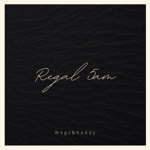 Regal 5am (feat. Wegz) (Explicit)
