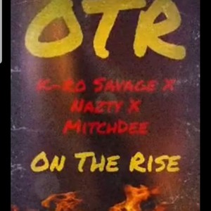 OTR (feat. KRoSavage & Miittch Dee) (Explicit)