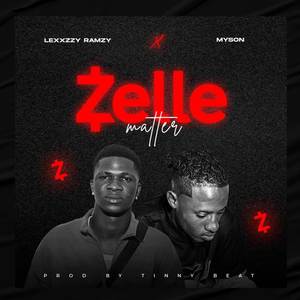 ZELLE MATTER (Explicit)