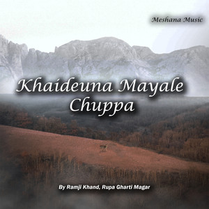 Khaideuna Mayale Chuppa