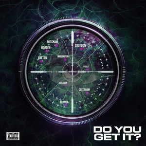 Do You Get It? (Explicit)