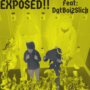 EXPOSED!! (Explicit)