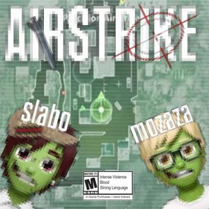 AIRSTRIKE (feat. mozaza) (Explicit)
