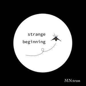 strange beginning