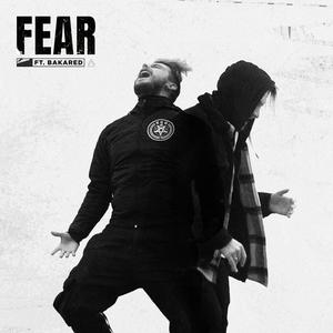 Fear (feat. Bakared)